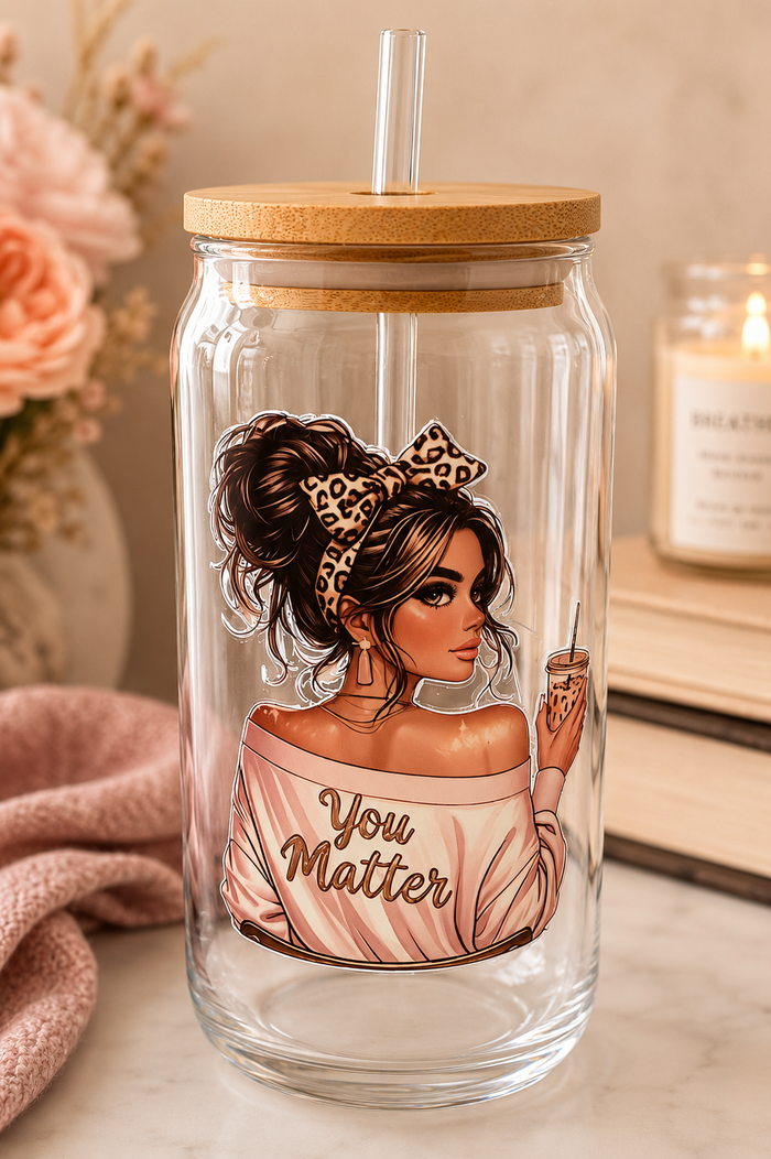 “You Matter” Glass Tumbler